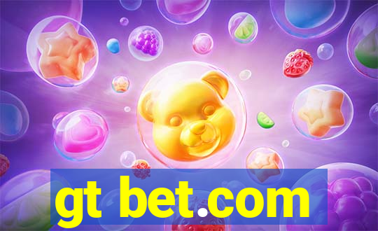 gt bet.com